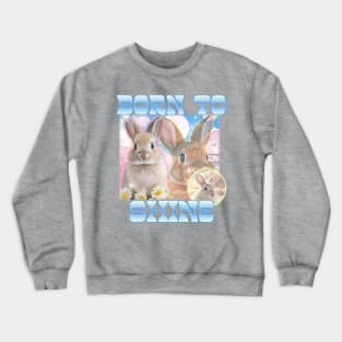 Bunny Born to Shine Crewneck Sweatshirt